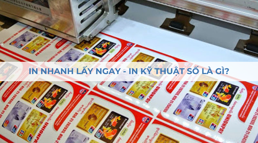 In nhanh lấy ngay (in kỹ thuật số) là gì?