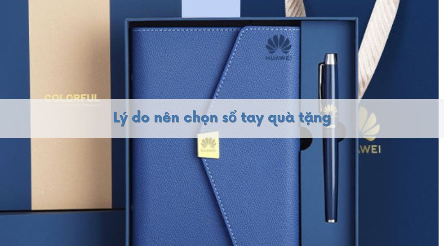 Tại sao nên chọn sổ tay làm quà tặng?